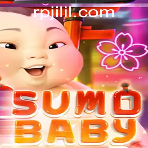 Dive into the World of SumoBaby: The Ultimate RPJILI Experience